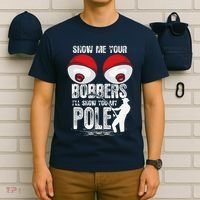 Vintage Funny Show Me Your Bobbers ILl Show You My Pole T-Shirt thumb 6