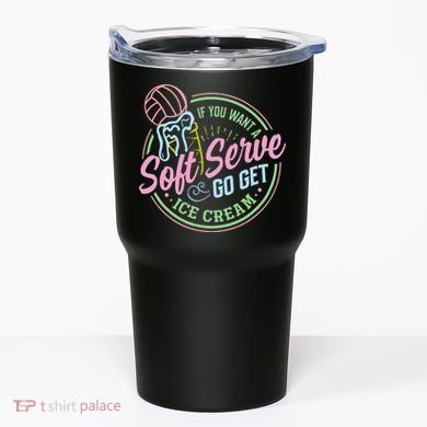 Volleyball Funny Soft Serve Saying Tumbler
