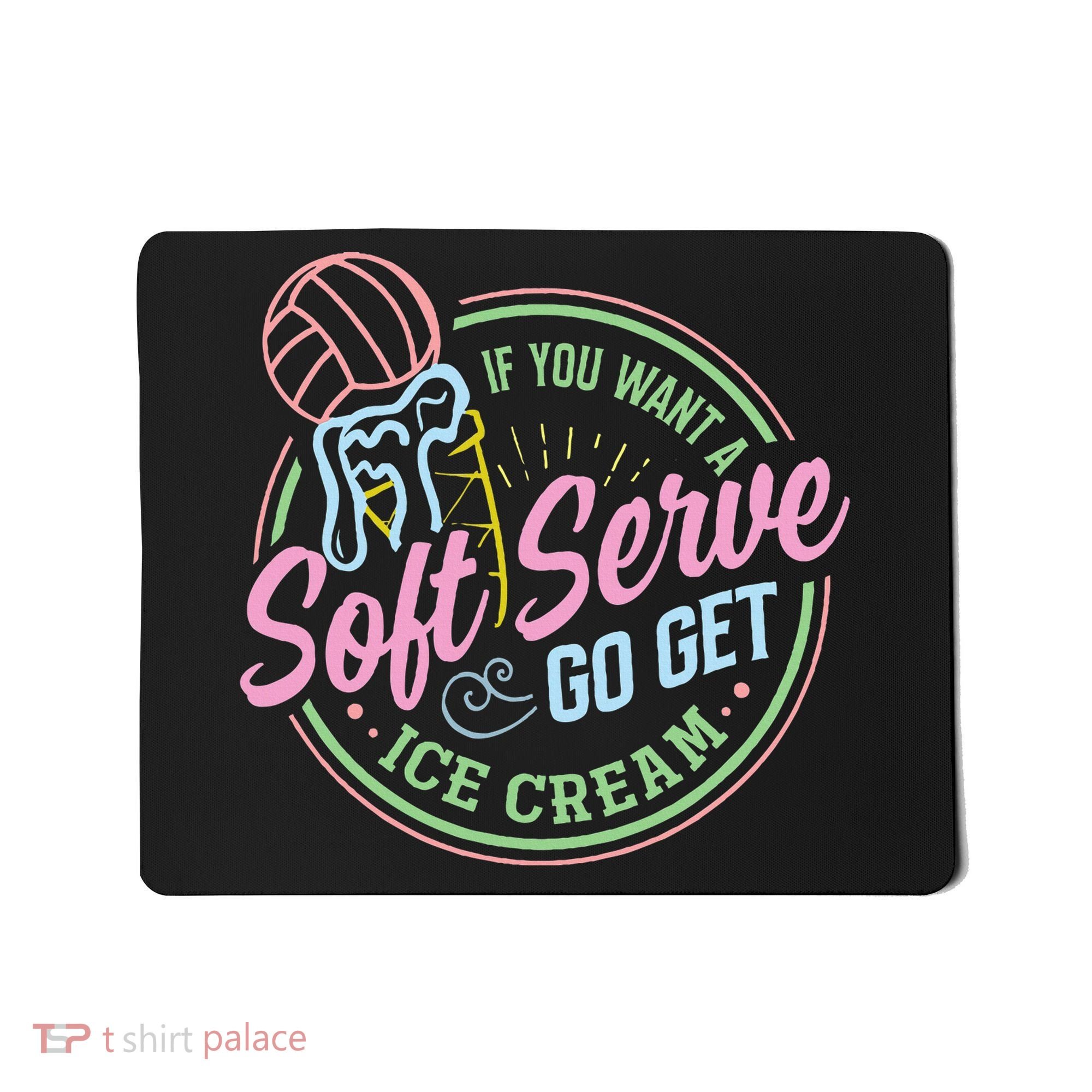 Volleyball Funny Soft Serve Saying Mousepad