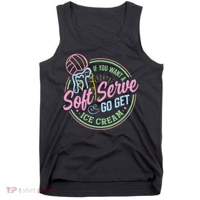 Volleyball Funny Soft Serve Saying Tank Top
