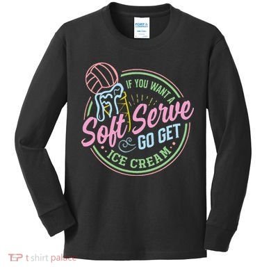 Volleyball Funny Soft Serve Saying Kids Long Sleeve Shirt