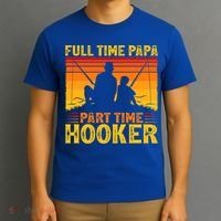Vintage Full Time Papa Part Time Hooker Fishing Father's Day Meaningful Gift T-Shirt thumb 3