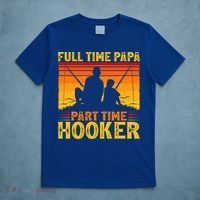 Vintage Full Time Papa Part Time Hooker Fishing Father's Day Meaningful Gift T-Shirt thumb 5