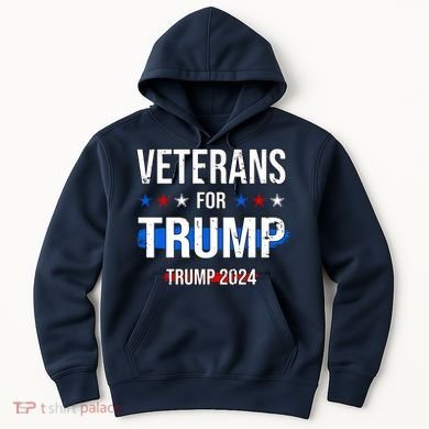 Veterans For Trump 2024 Hoodie