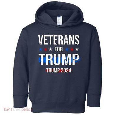 Veterans For Trump 2024 Toddler Hoodie