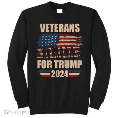 Veterans For Trump 2024 Pro American Troops Sweatshirt
