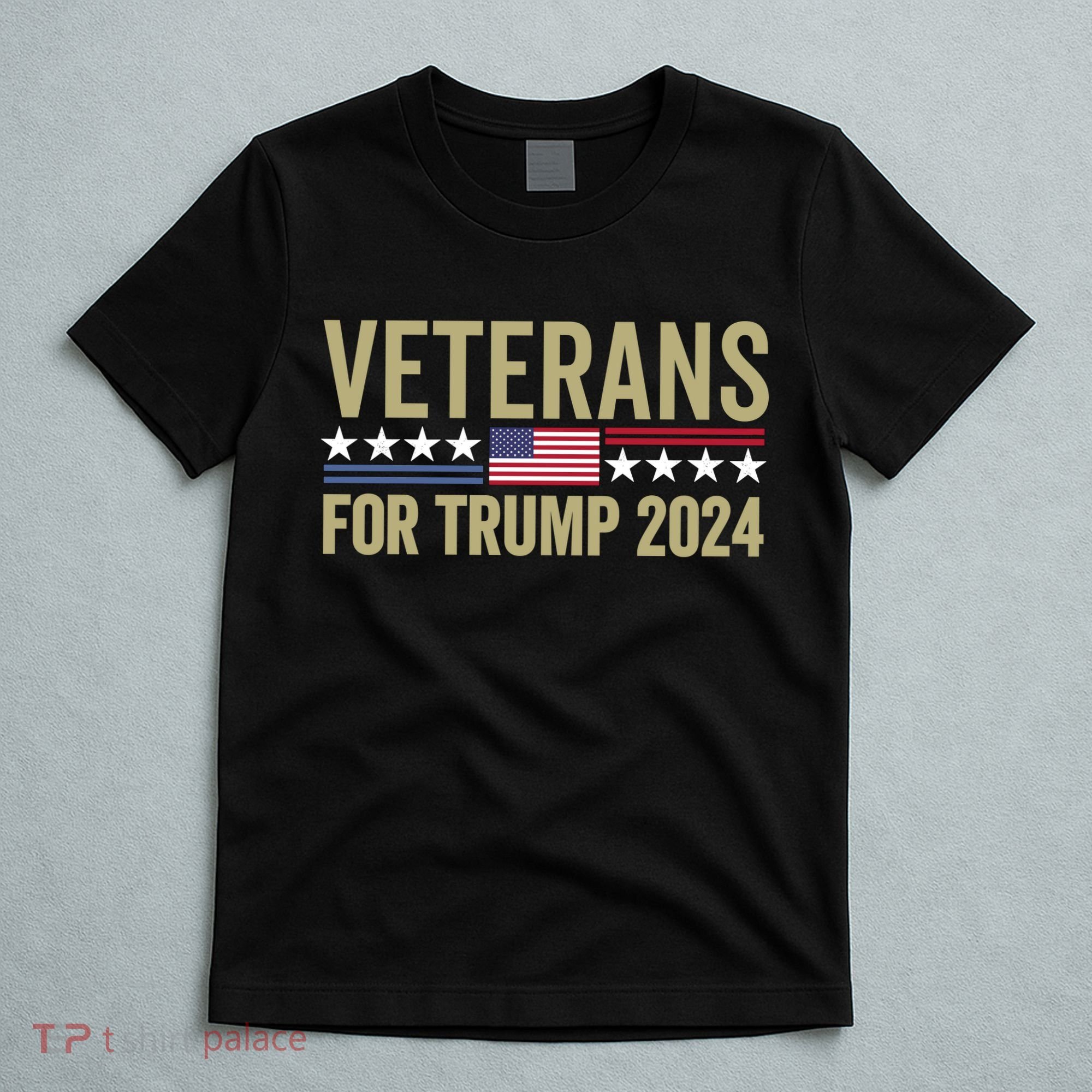 Veterans For Trump 2024 Election 2024 T-Shirt