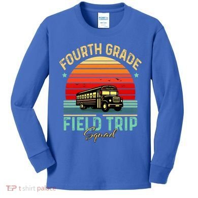 Vintage Field Trip 4th Graders Squad Fourth Grade School Great Gift Kids Long Sleeve Shirt