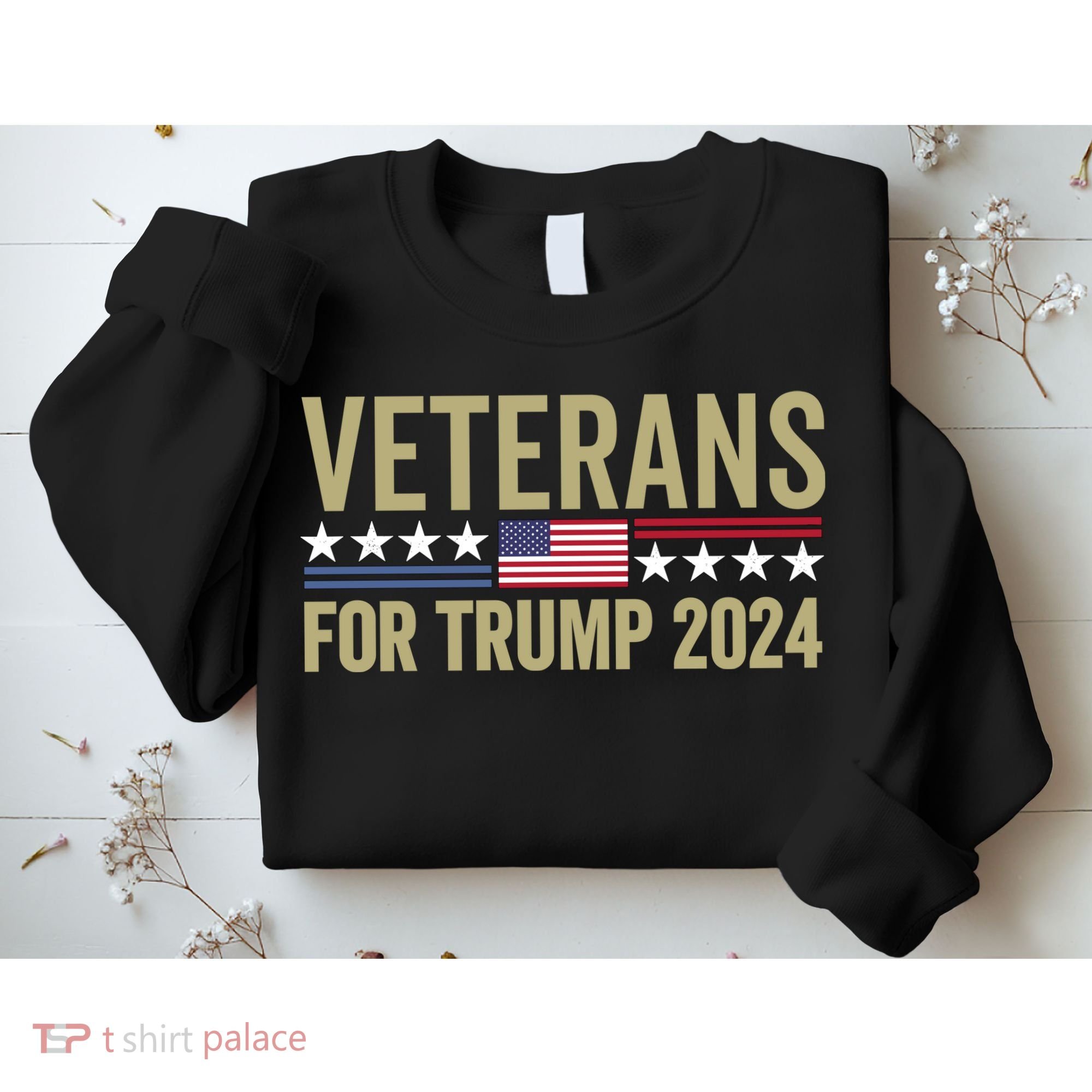 Veterans For Trump 2024 Sweatshirt