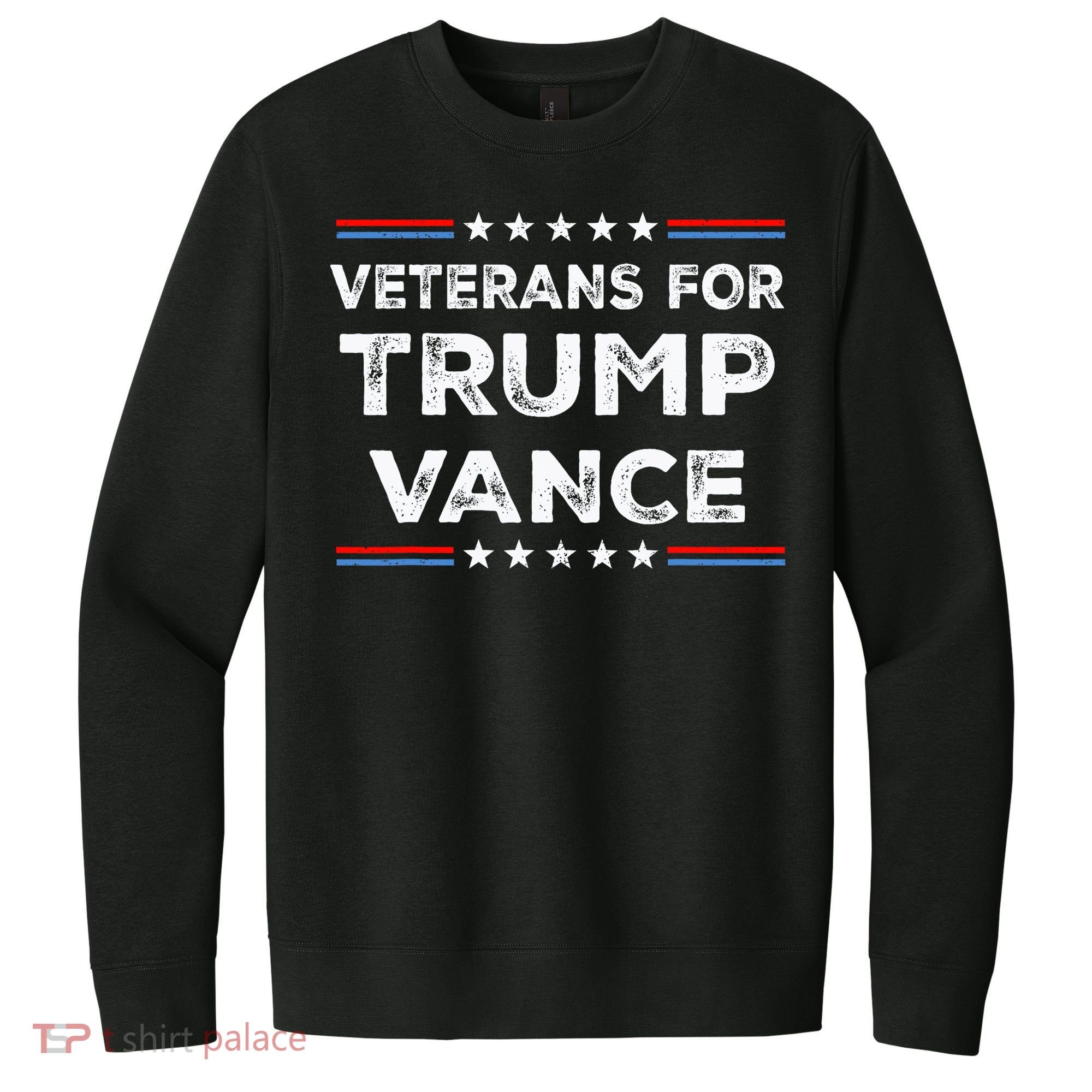 Veterans For Trump Vance President Election Campaign V.I.T. Fleece Crew Sweatshirt