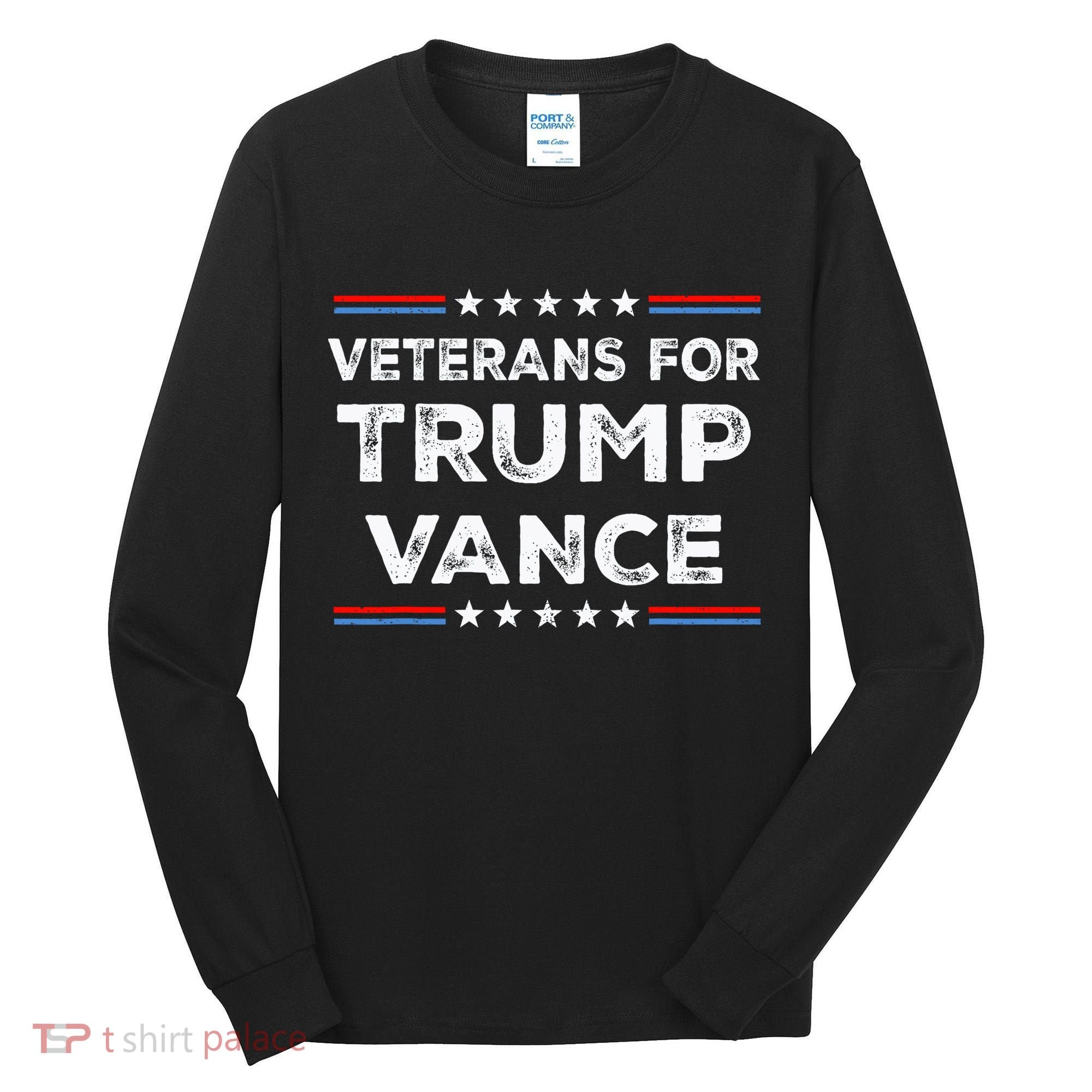 Veterans For Trump Vance President Election Campaign Tall Long Sleeve Shirt