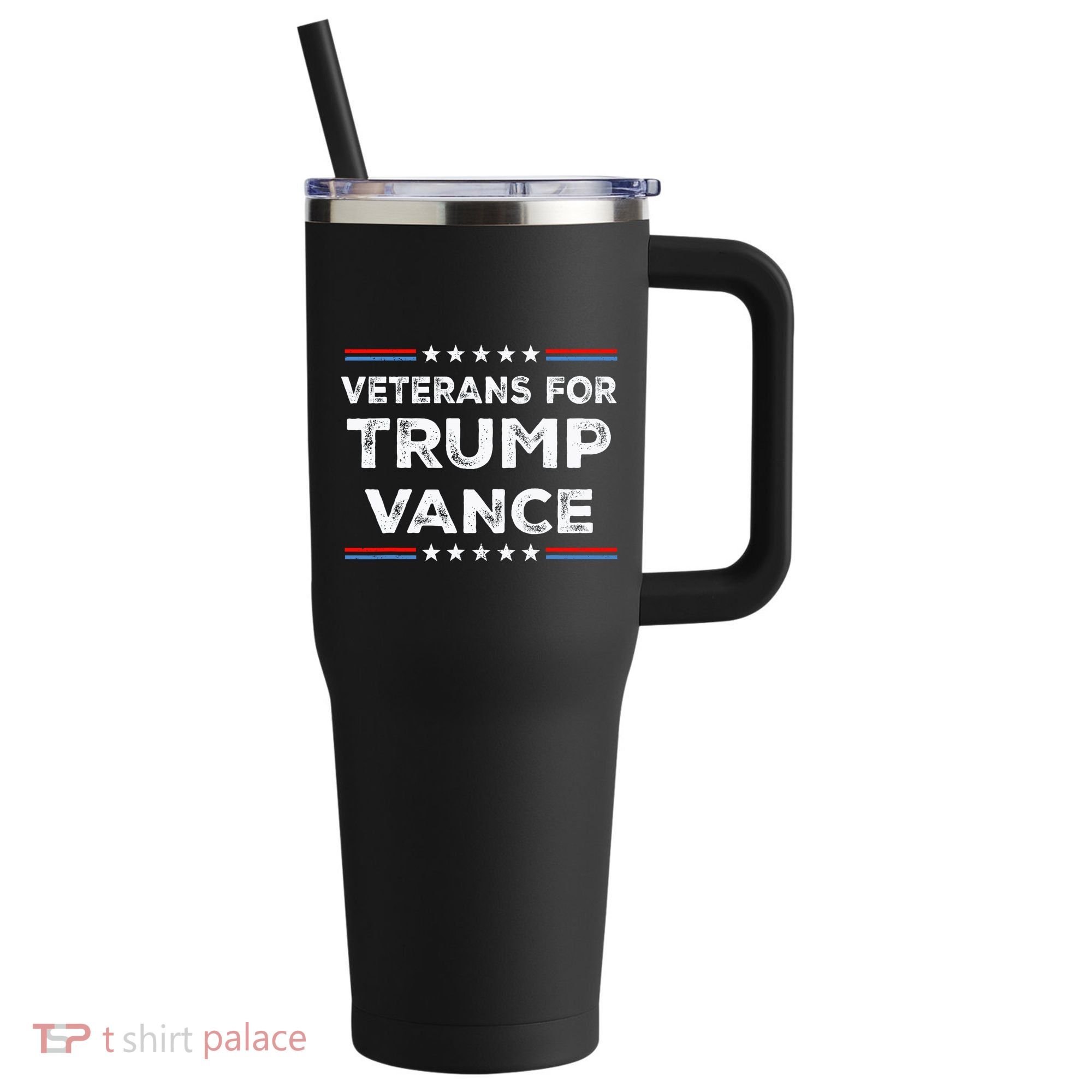 Veterans For Trump Vance President Election Campaign 40oz Vacuum Insulated Stainless Steel Travel Tumbler