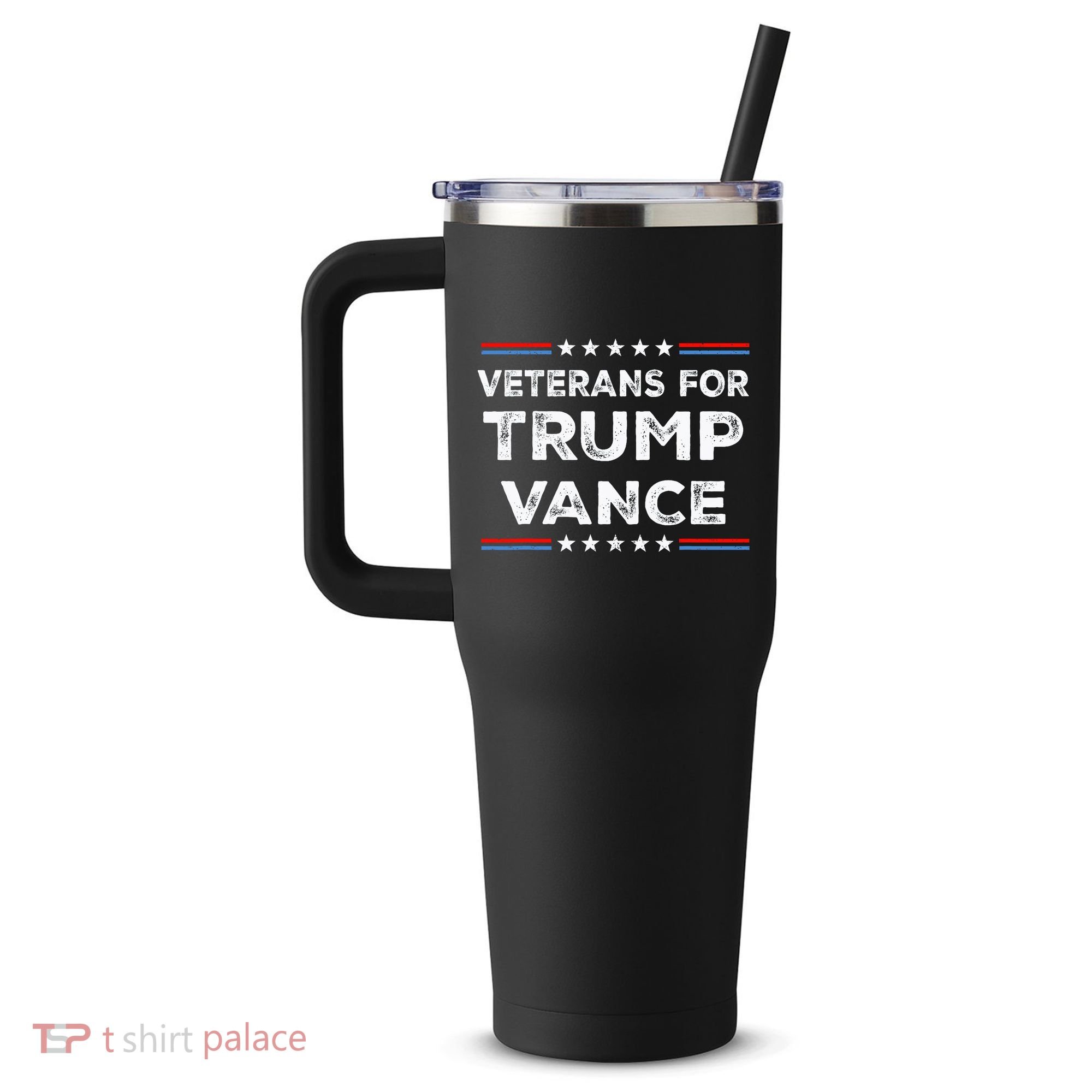 Veterans For Trump Vance President Election Campaign 40oz Vacuum Insulated Stainless Steel Travel Tumbler