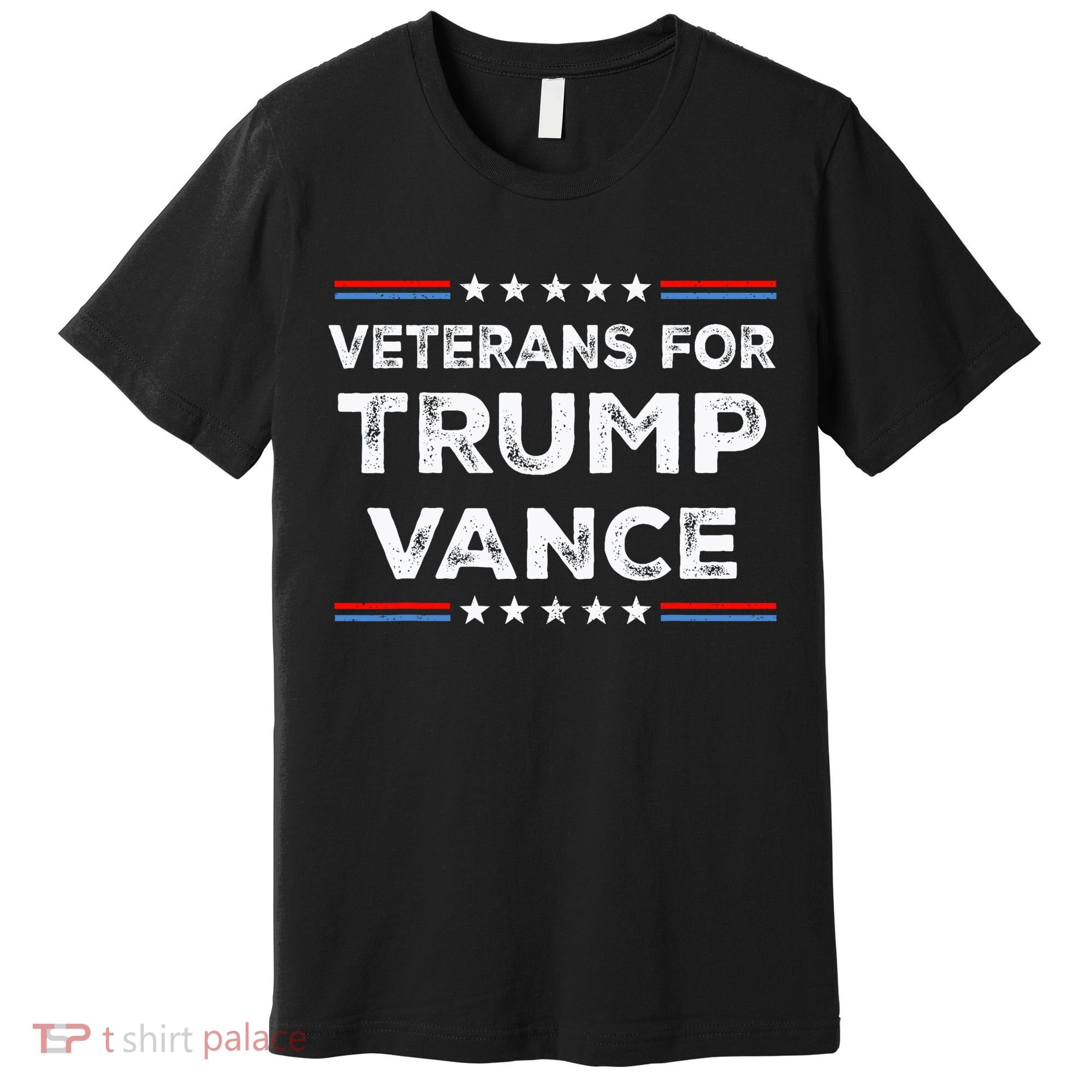 Veterans For Trump Vance President Election Campaign Premium T-Shirt