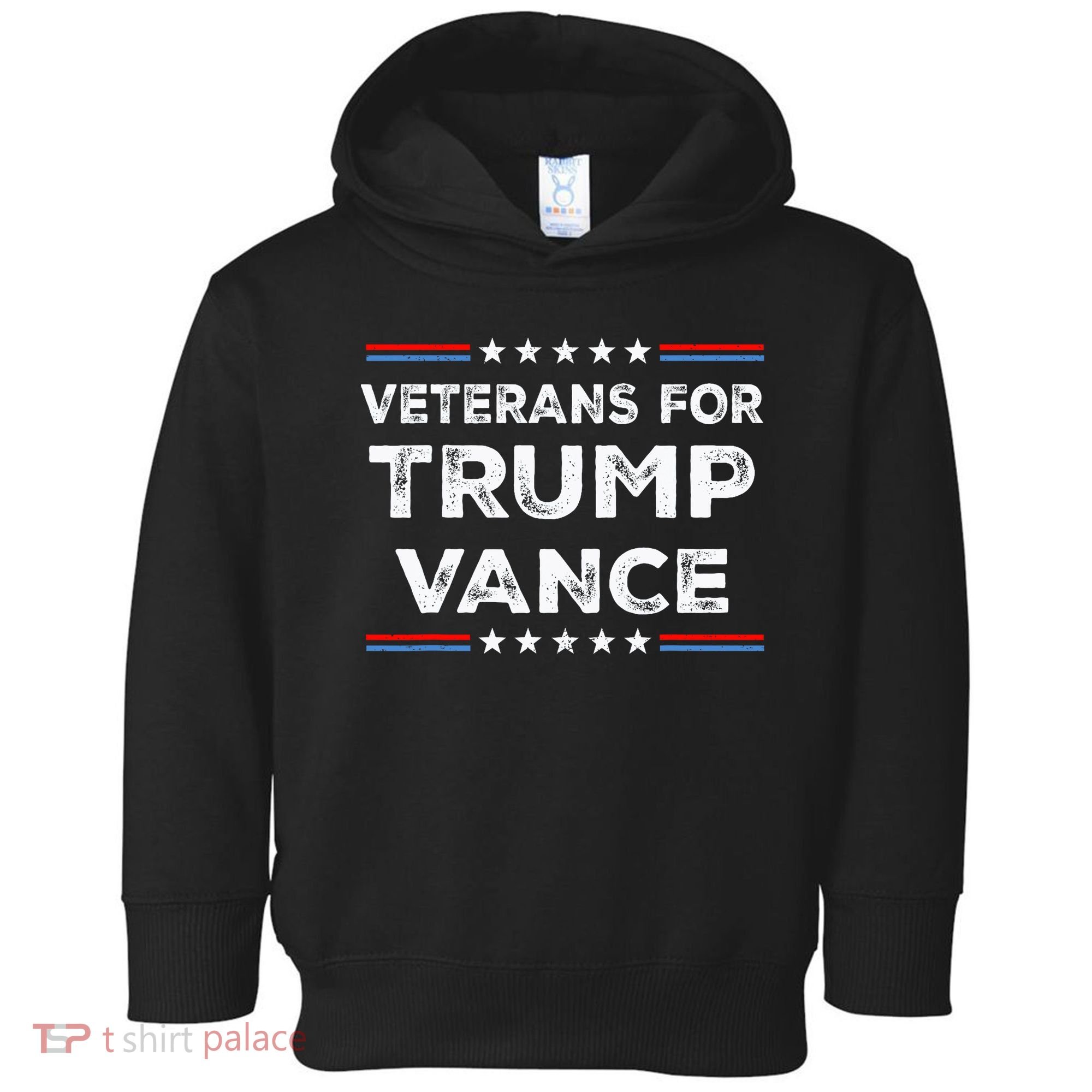 Veterans For Trump Vance President Election Campaign Toddler Hoodie