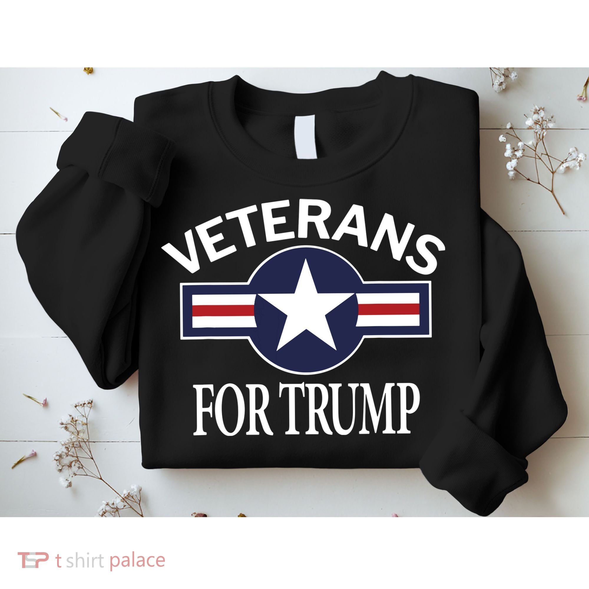 Veterans For Trump Sweatshirt