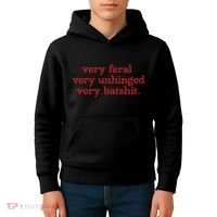 Very Feral Very Unhinged Very Batshit Kids Hoodie thumb 4
