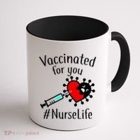 Vaccinated For You #NurseLife Coffee Mug thumb 1
