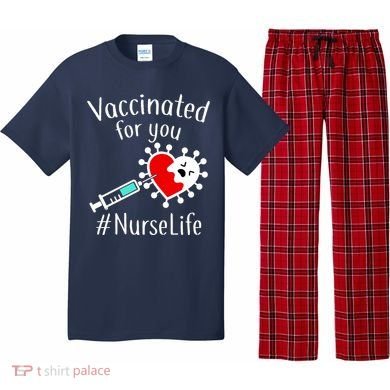 Vaccinated For You #NurseLife Pajama Set