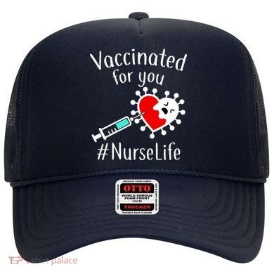 Vaccinated For You #NurseLife Hat