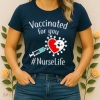 Vaccinated For You #NurseLife Women's T-Shirt thumb 2