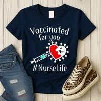 Vaccinated For You #NurseLife Women's T-Shirt thumb 3