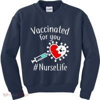 Vaccinated For You #NurseLife Kids Sweatshirt thumb 0