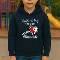 Vaccinated For You #NurseLife Kids Hoodie thumb 3