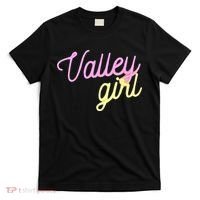 Valley Girl 80s Throwback Funny Girl T-Shirt thumb 0