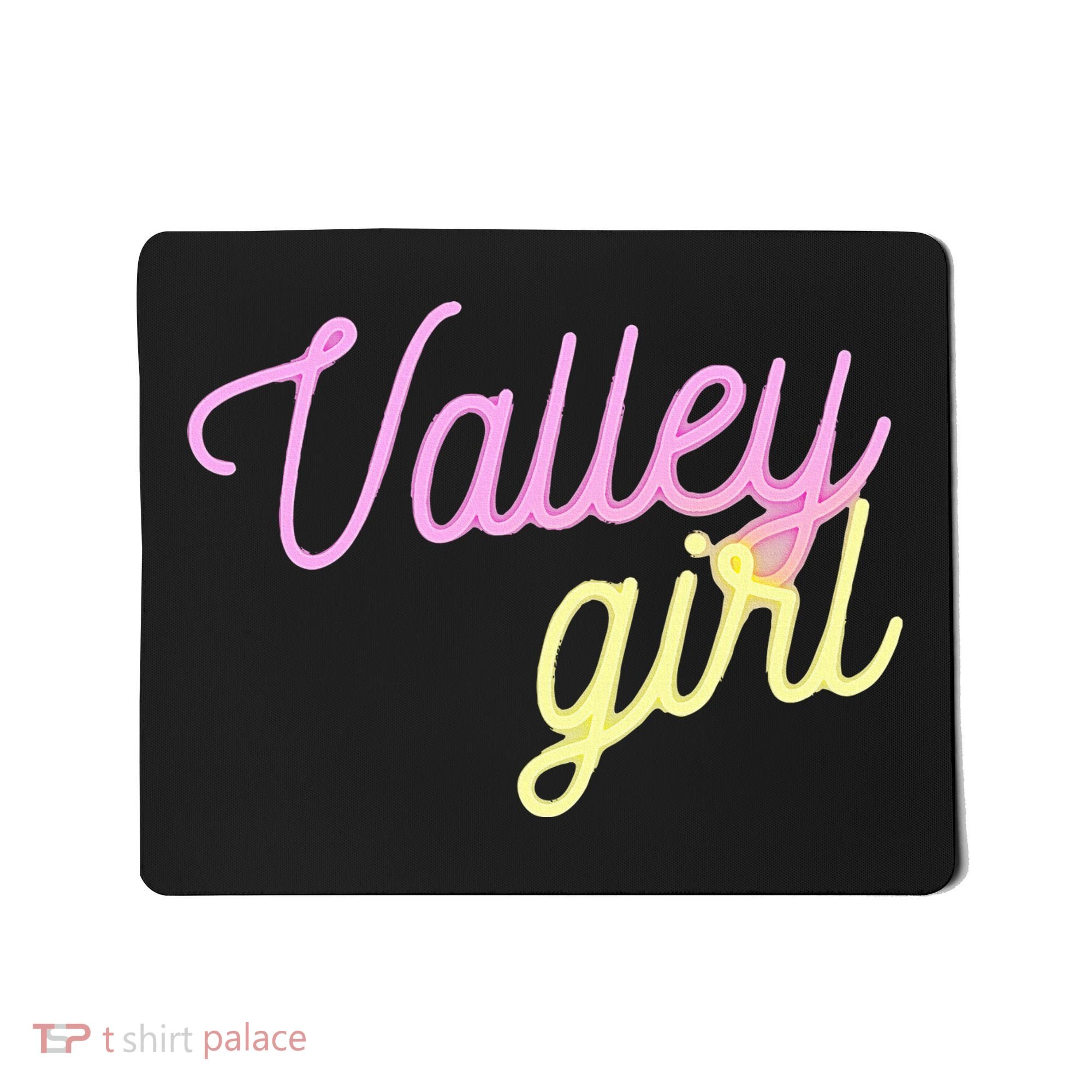 Valley Girl 80s Throwback Funny Girl Mousepad