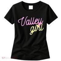 Valley Girl 80s Throwback Funny Girl Women's T-Shirt thumb 0