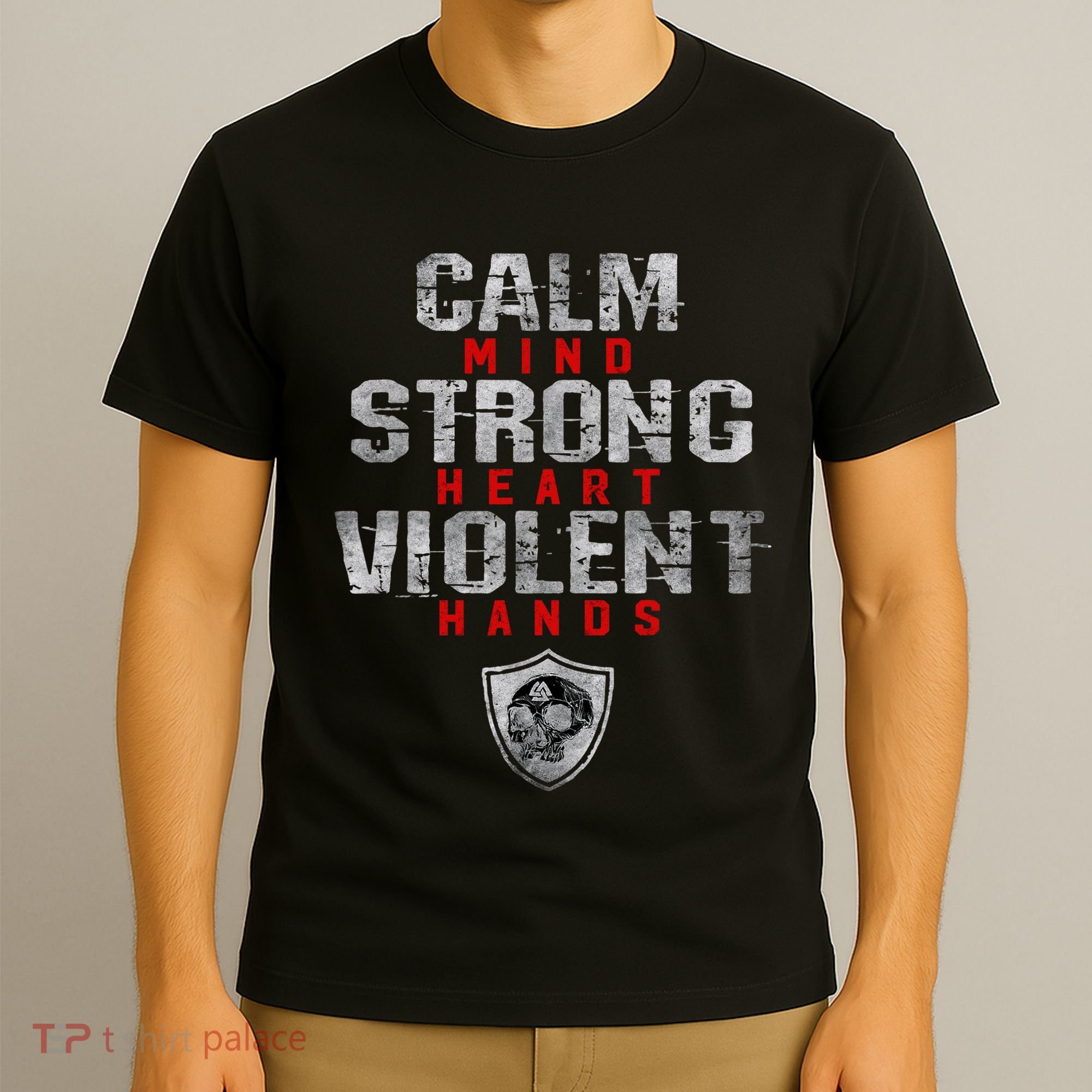 Vikings Gym Calm Mind Strong Heart Violent Hands Norse T-Shirt