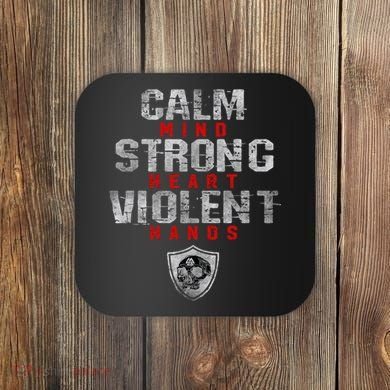 Vikings Gym Calm Mind Strong Heart Violent Hands Norse Coaster