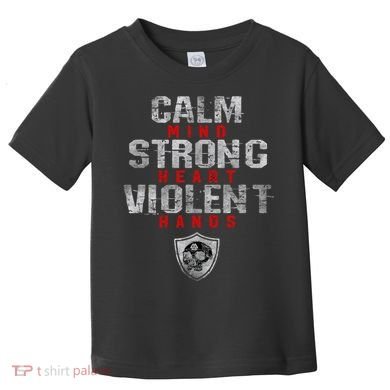 Vikings Gym Calm Mind Strong Heart Violent Hands Norse Toddler T-Shirt