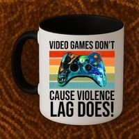 Video Games Don't Cause Violence Lag Does Coffee Mug thumb 2
