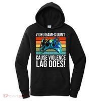 Video Games Don't Cause Violence Lag Does Women's Hoodie thumb 0