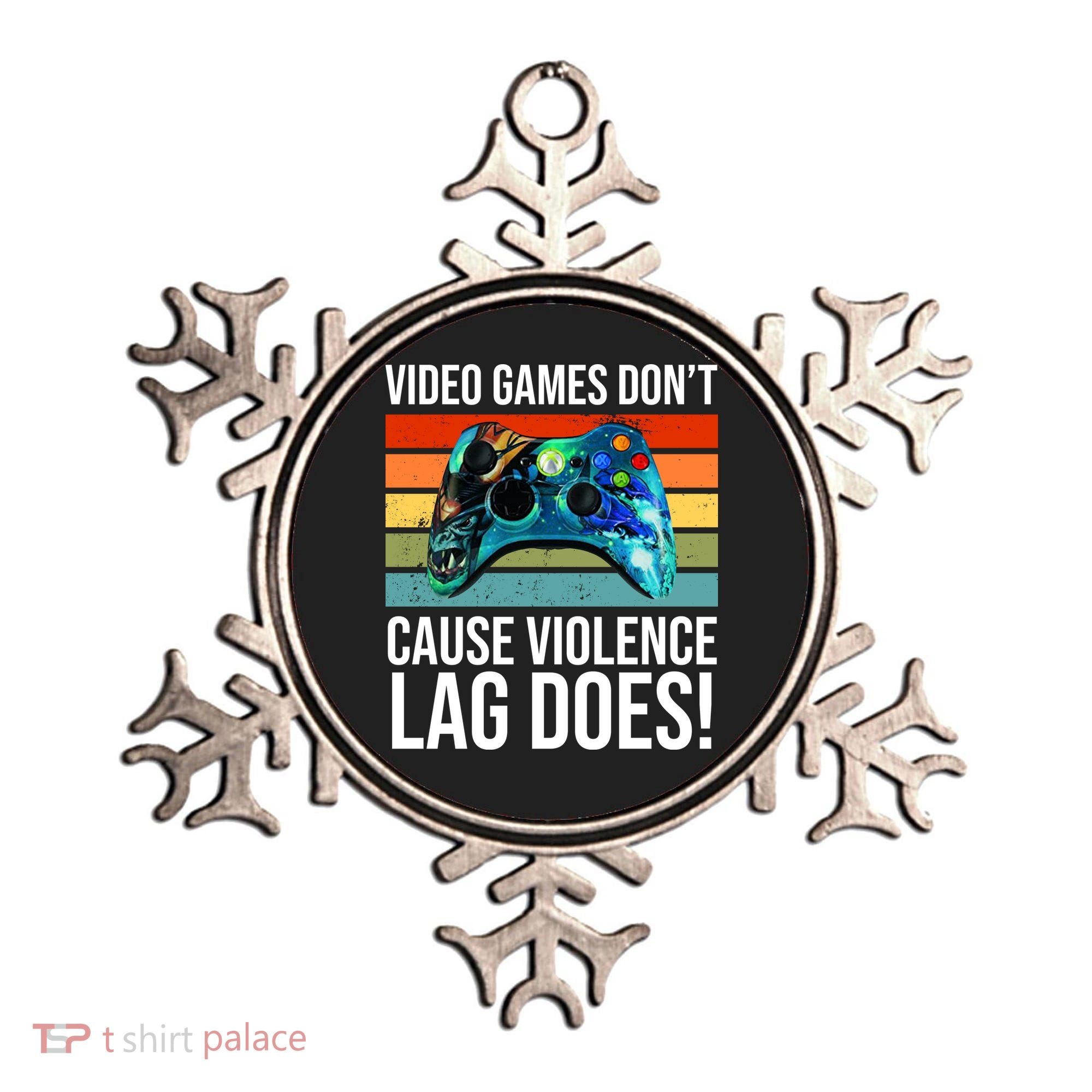 Video Games Don't Cause Violence Lag Does Ornament