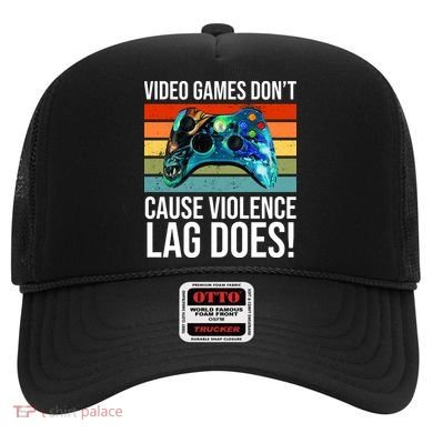 Video Games Don't Cause Violence Lag Does Hat