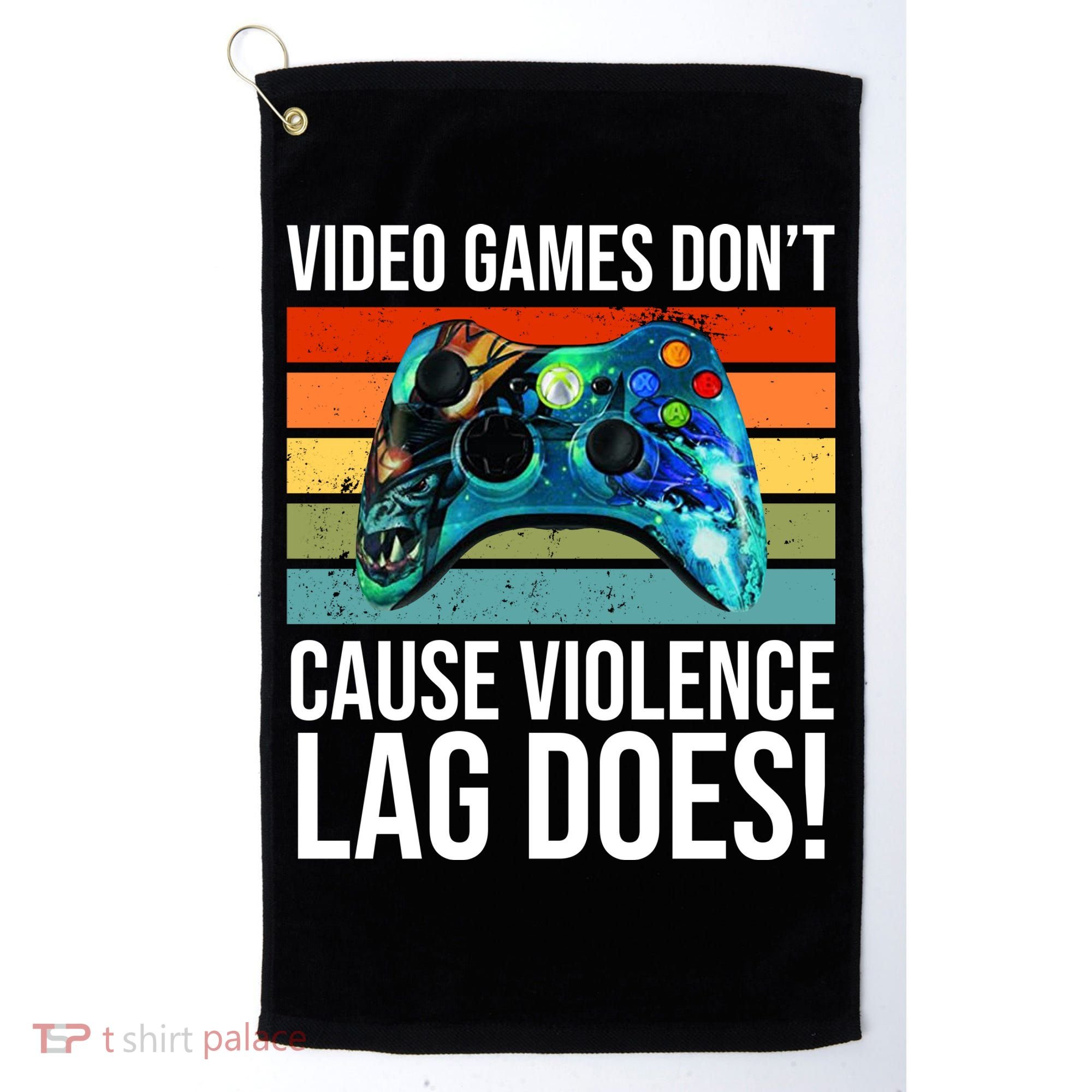 Video Games Don't Cause Violence Lag Does Golf Towel