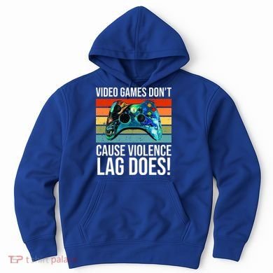 Video Games Don't Cause Violence Lag Does Hoodie