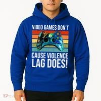 Video Games Don't Cause Violence Lag Does Hoodie thumb 2