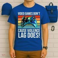 Video Games Don't Cause Violence Lag Does T-Shirt thumb 6