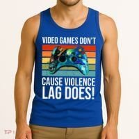 Video Games Don't Cause Violence Lag Does Tank Top thumb 3