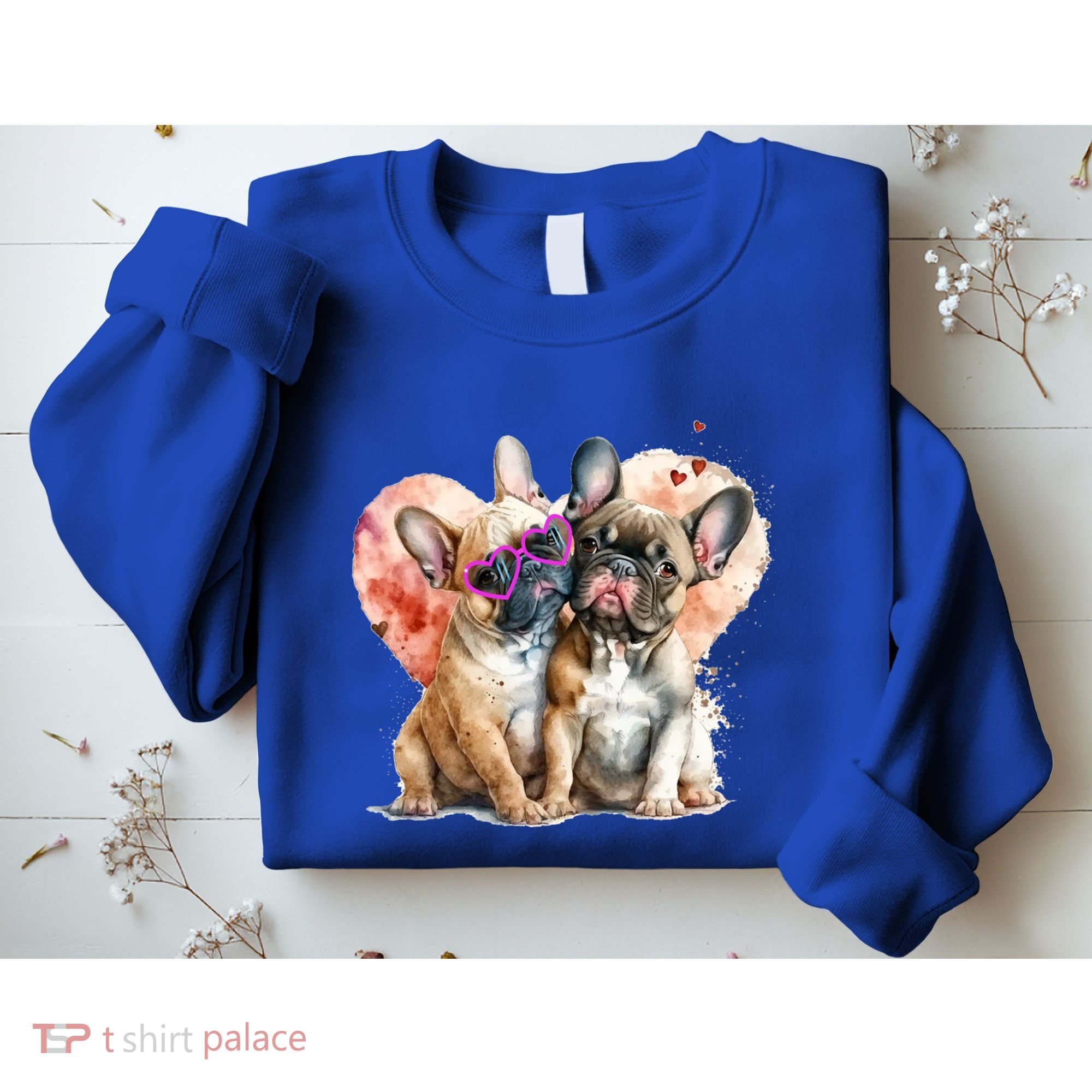 Valentines Gift Day Gift And Funny French Bulldog Gift Sweatshirt