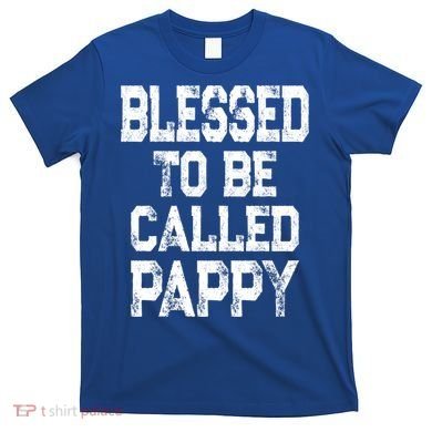Vintage Grandpa Gift Grey Blessed To Be Called Pappy Cool Gift T-Shirt