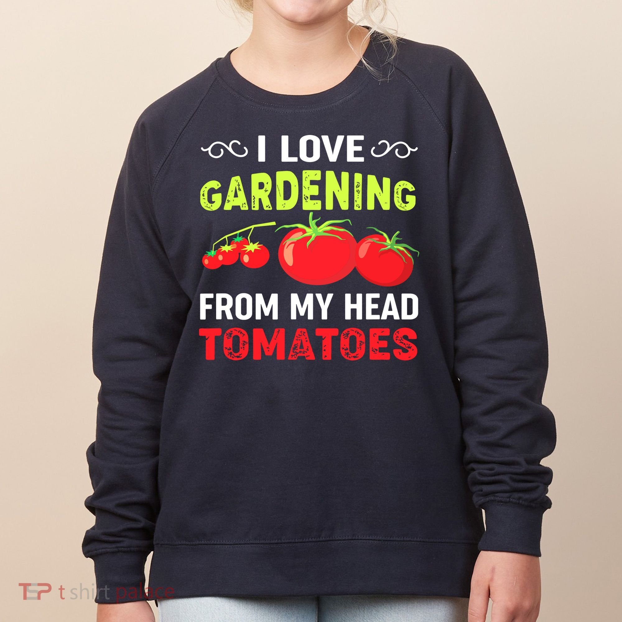Vegetable Gardener, Gardening, Funny Pun: Head Tomatoes Women's Sweatshirt