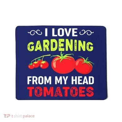 Vegetable Gardener, Gardening, Funny Pun: Head Tomatoes Mousepad