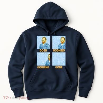 Van Gogh Goghing Gone Hoodie