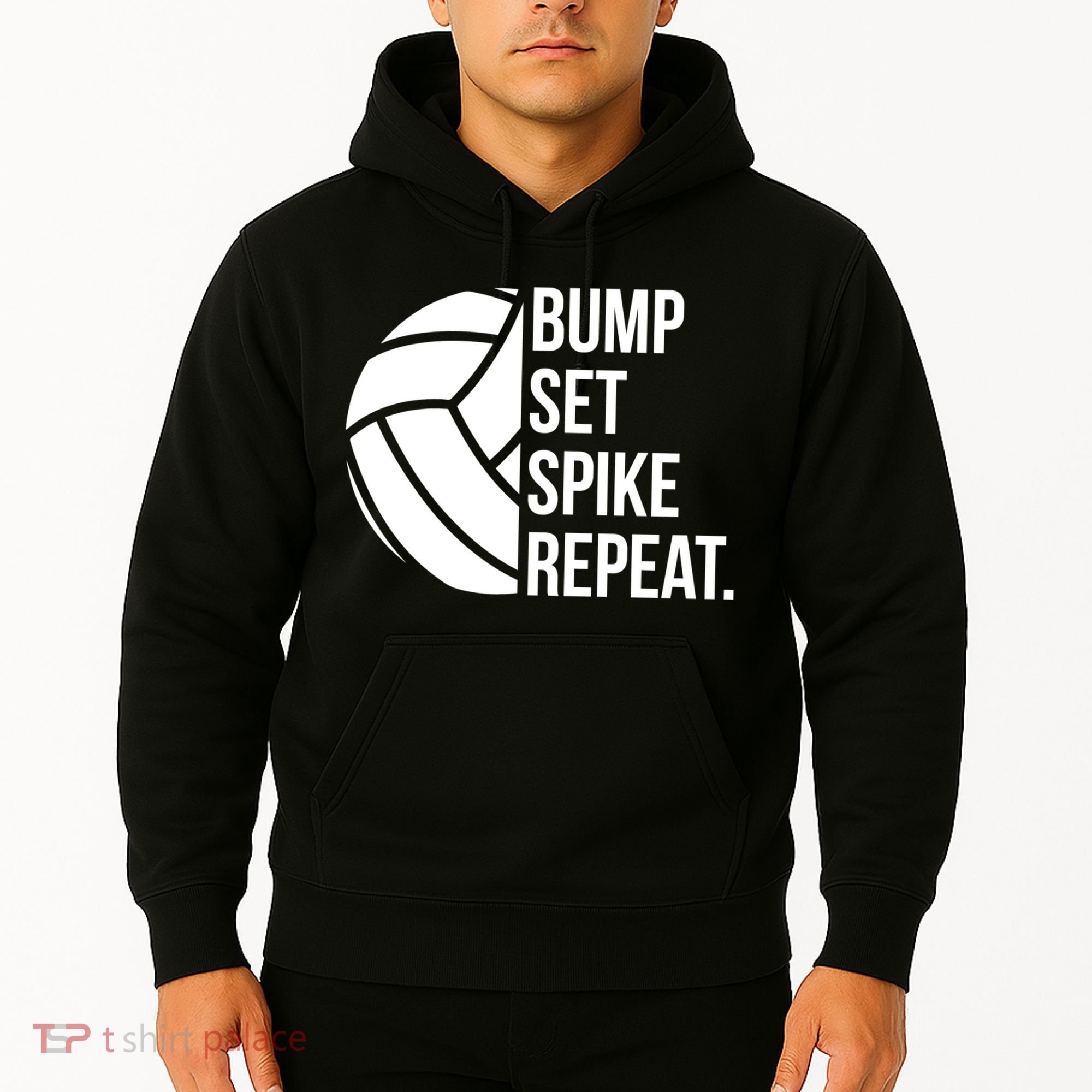 Volleyball Great Gift Hooded Funny Gift Bump Set Spike Repeat Hoodie
