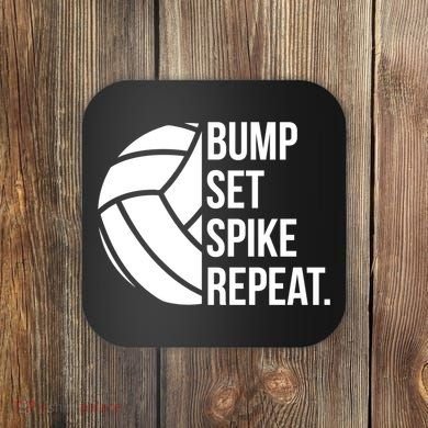 Volleyball Great Gift Hooded Funny Gift Bump Set Spike Repeat Coaster